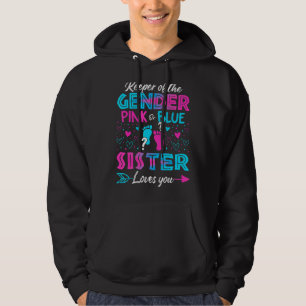 Baby Gender Reveal Shower Pink Or Blue Sister Love Hoodie