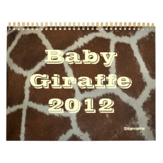 Baby Giraffe 2012 Calendar