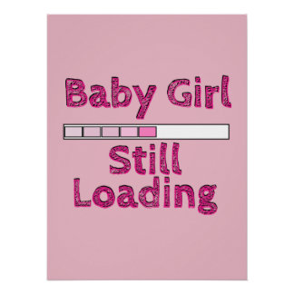 Baby Girl Loading - Fifth Month Poster