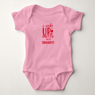 Baby girl one-piece waking up PRETTY and SMART! Bodysuit