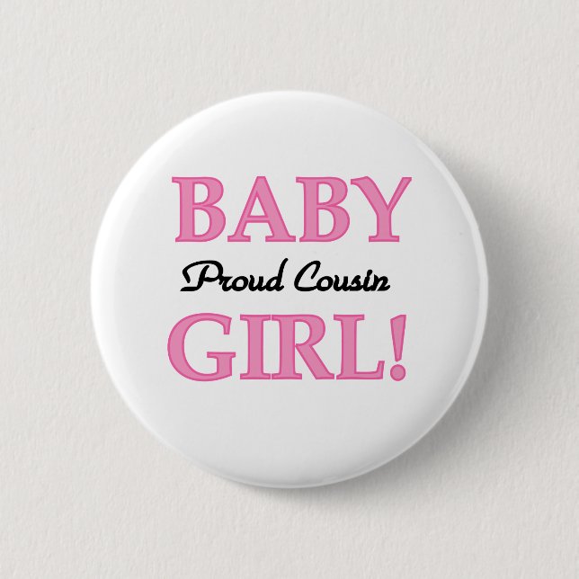 Baby Girl Proud Cousin 2 Inch Round Button (Front)