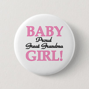 Baby Girl Proud Great Grandma 2 Inch Round Button