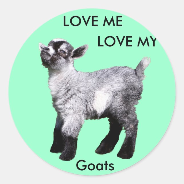 Baby Goat, Love Me  Love My Goats Stickers (Front)