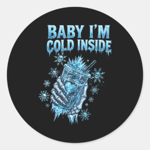 Baby I'm Cold Inside Iced Coffee Heart Skeleton Ch Classic Round Sticker