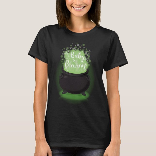 Baby is Brewing Witch Shower Halloween Cauldron T-Shirt (Front)
