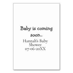 Baby is coming soon baby shower name date typewrit table number