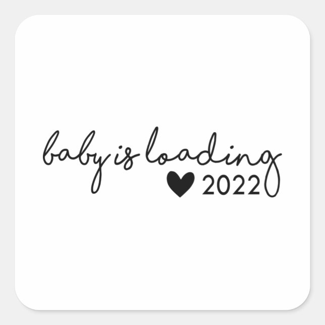 Baby Is Loading 2022 Square Sticker (Front)
