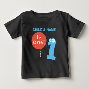 baby is one 1 , 1st first Birthday, add name Baby T-Shirt