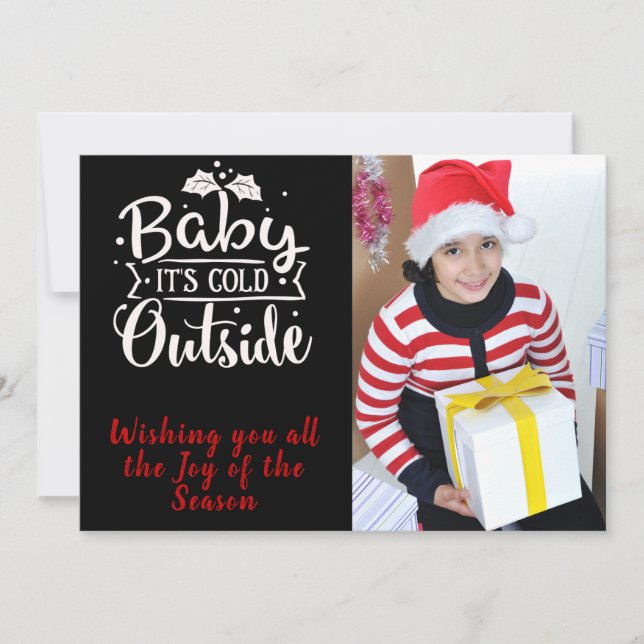Baby It's Cold/Christmas Quote/Personalized/Black Holiday Card (Front)