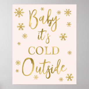 Baby it's cold outside baby shower sign