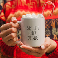 Baby It's Cold Outside Black and White Minimalist 