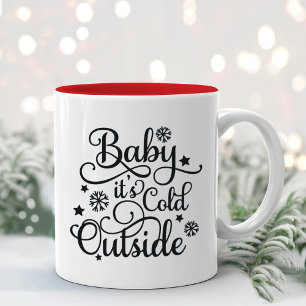 Baby Its Cold Outside Black Script Two-Tone Coffee Mug