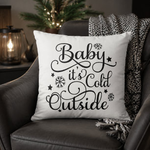 Baby It's Cold Outside Black Script White Holiday Throw Pillow