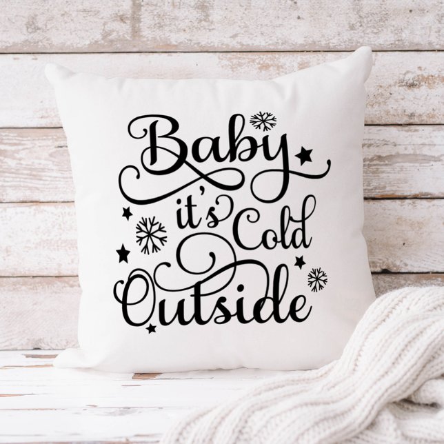 Baby It's Cold Outside Black Script White Holiday Throw Pillow (Creator Uploaded)