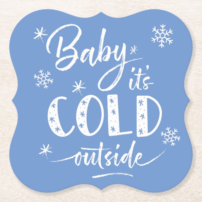 Baby It's Cold Outside Blue Paper Coaster (Front)