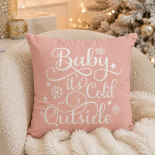 Baby It's Cold Outside Blush Pink Script Holiday Throw Pillow