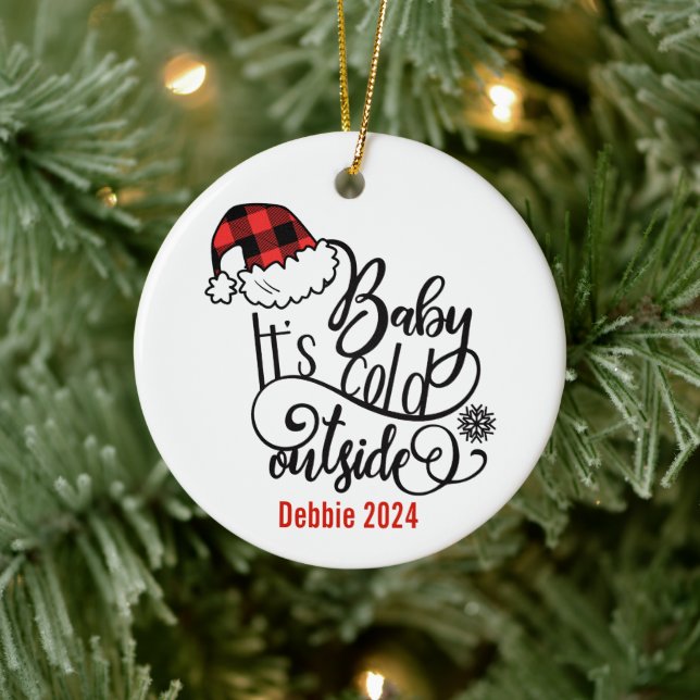 Baby It's Cold Outside Ceramic Ornament (Tree)