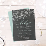 Baby It's Cold Outside Chalkboard Shower Invite<br><div class="desc">Brrr! Frosty chic invitations for winter baby showers feature a top border of white snowflakes against a chalkboard background, with "baby it's cold outside" in mint green and white lettering. Personalize with your gender neutral baby shower details beneath using the template fields. Cards reverse to solid iced aqua.</div>