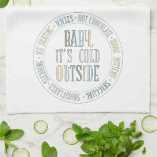 Baby It's Cold Outside Chalkboard Winter Words Kitchen Towel