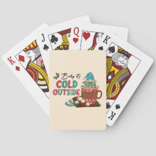 Baby It's Cold Outside Christmas Gnome Playing Cards