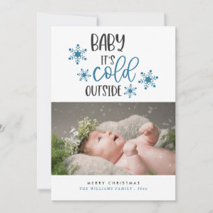 Baby It's Cold Outside Christmas Photo Card