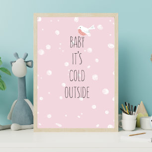 Baby, it's cold outside - Christmas Poster