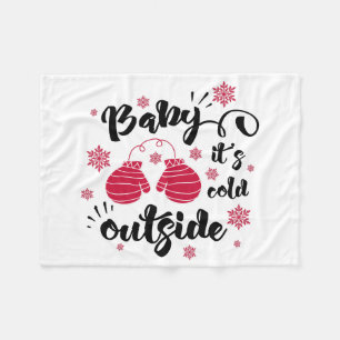 Baby its cold outside cute mittens winter fleece blanket