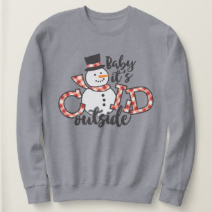 Baby It's Cold Outside Cute Snowman Christmas Sweatshirt
