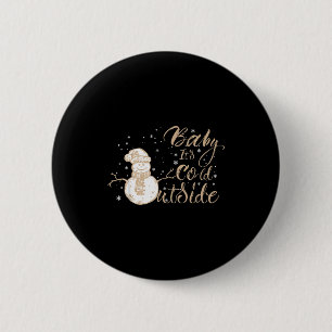 Baby It's Cold Outside Cute Snowman Christmas Wint 2 Inch Round Button