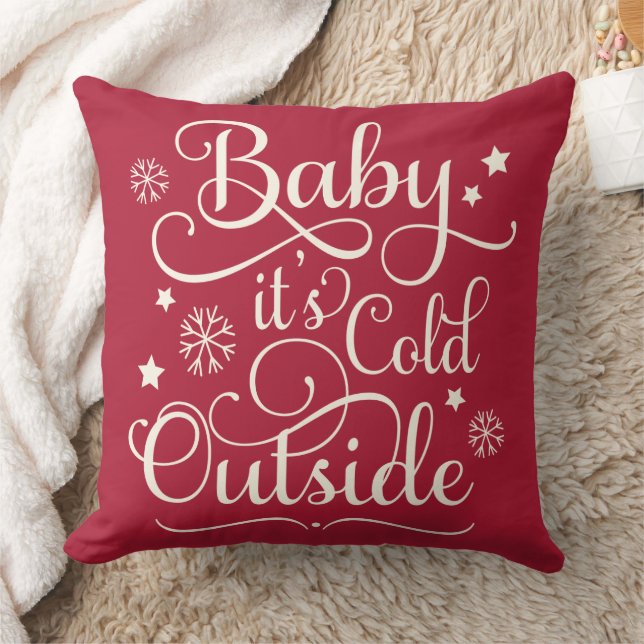 Baby Its Cold Outside Dark Red Script Holiday Throw Pillow (Blanket)