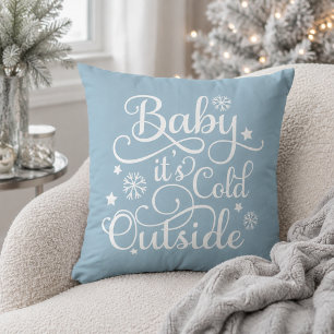 Baby Its Cold Outside Dusty Blue Winter Throw Pillow