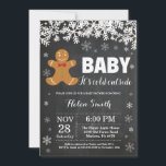 Baby its Cold Outside Gingerbread Man Baby Shower Invitation<br><div class="desc">Baby its Cold Outside Winter Snowflake Gingerbread Man Boy Baby Shower Invitation. White Snowflake. Boy or Girl Baby Shower Invitation. Winter Holiday Baby Shower Invite. Chalkboard Background. Black and White. For further customization,  please click the "Customize it" button and use our design tool to modify this template.</div>