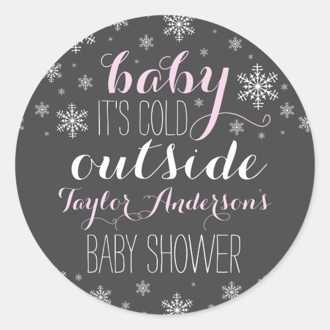 Baby it's Cold Outside - Girl Baby Shower Sticker (Front)