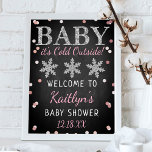 Baby It's Cold Outside Girls Winter Baby Shower Poster<br><div class="desc">Celebrate in style with this trendy baby shower welcome sign. The design is easy to personalize with your own wording and your family and friends will be thrilled when they see this fabulous party sign. Matching party items can be found in the collection.</div>