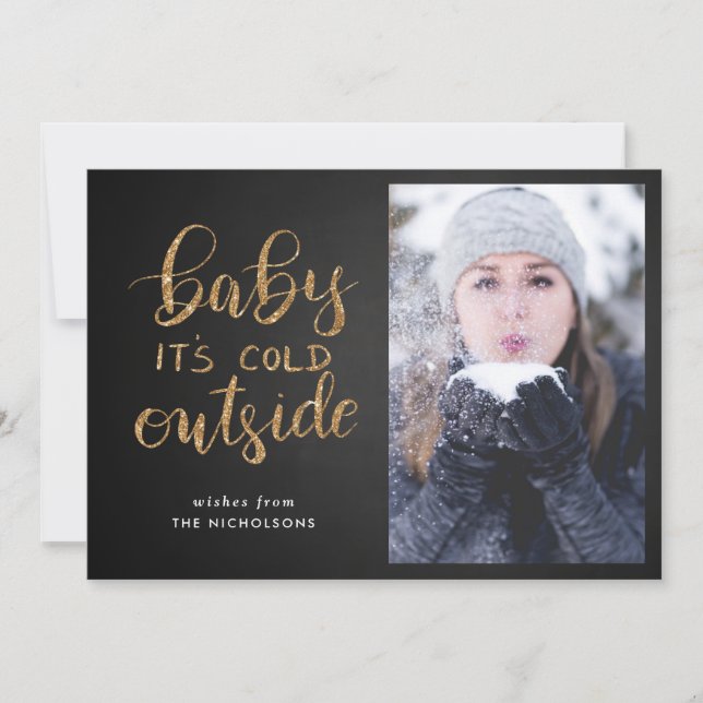 Baby Its Cold Outside Gold | Chalkboard Photo Invitation (Front)