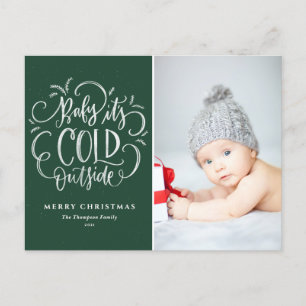 Baby It's Cold Outside Green Merry Christmas Photo Holiday Postcard