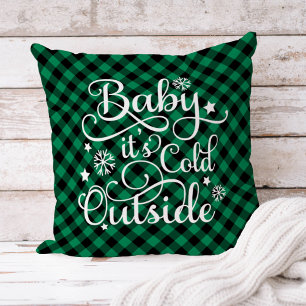 Baby Its Cold Outside Green Plaid Christmas Throw Pillow