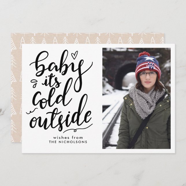 Baby Its Cold Outside Handwritten Script Photo Invitation (Front/Back)