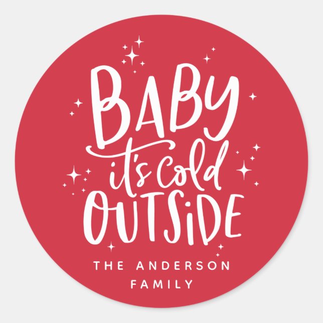 Baby its cold outside holiday classic round sticker (Front)