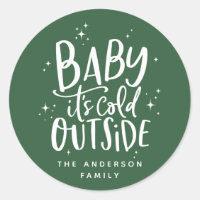 Baby its cold outside holiday