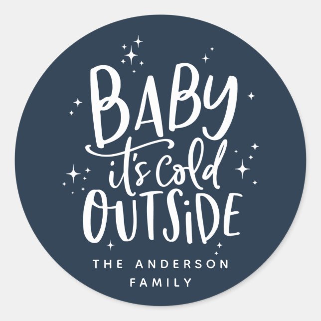 Baby its cold outside holiday classic round sticker (Front)