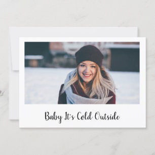 Baby It's Cold Outside Holiday Photo Card