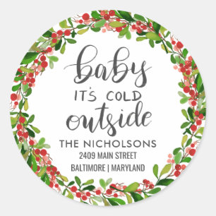 Baby Its Cold Outside   Holiday Return Address Classic Round Sticker