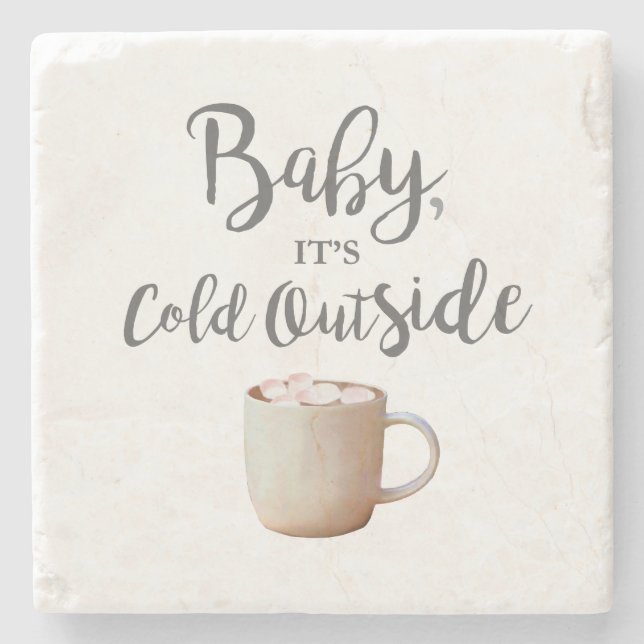 Baby It's Cold Outside Hot Cocoa Stone Coaster (Front)