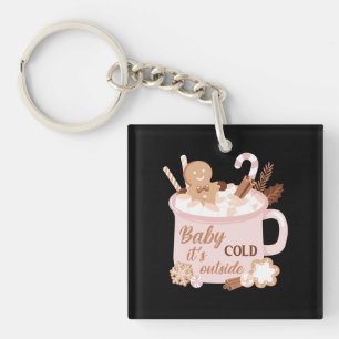 Baby It's Cold Outside Keychain