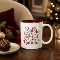 Baby Its Cold Outside Maroon Two Tone