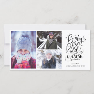 Baby Its Cold Outside Modern Script Photo Holiday Card