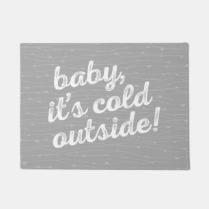 baby, it's cold outside! on wavy pattern doormat