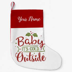 Baby it's Cold Outside Personalized Small Christmas Stocking