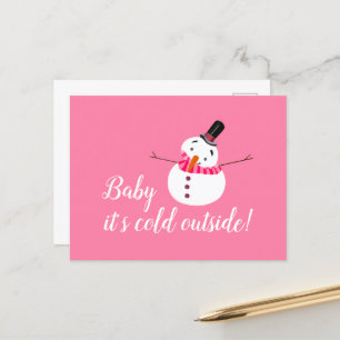 Baby It's Cold Outside, Pink Snowman Postcard